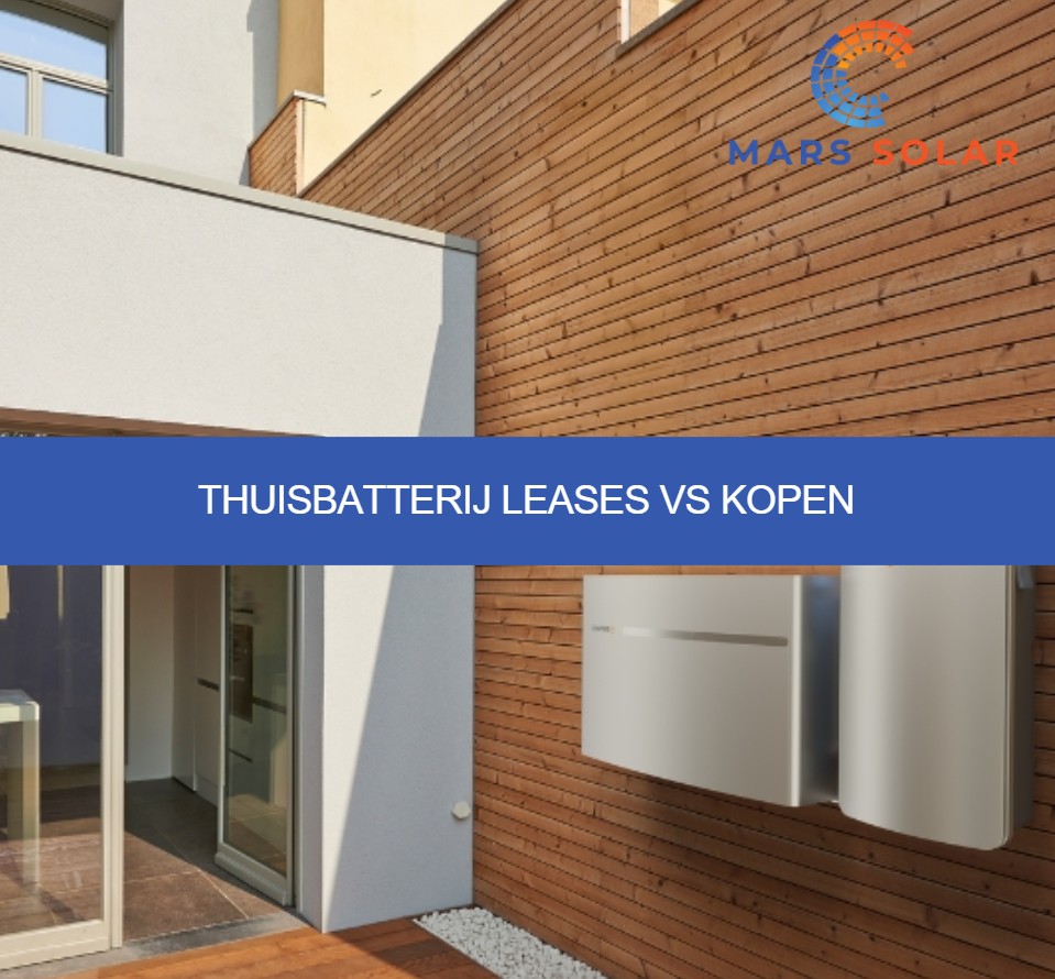 Thuisbatterij leases vs kopen