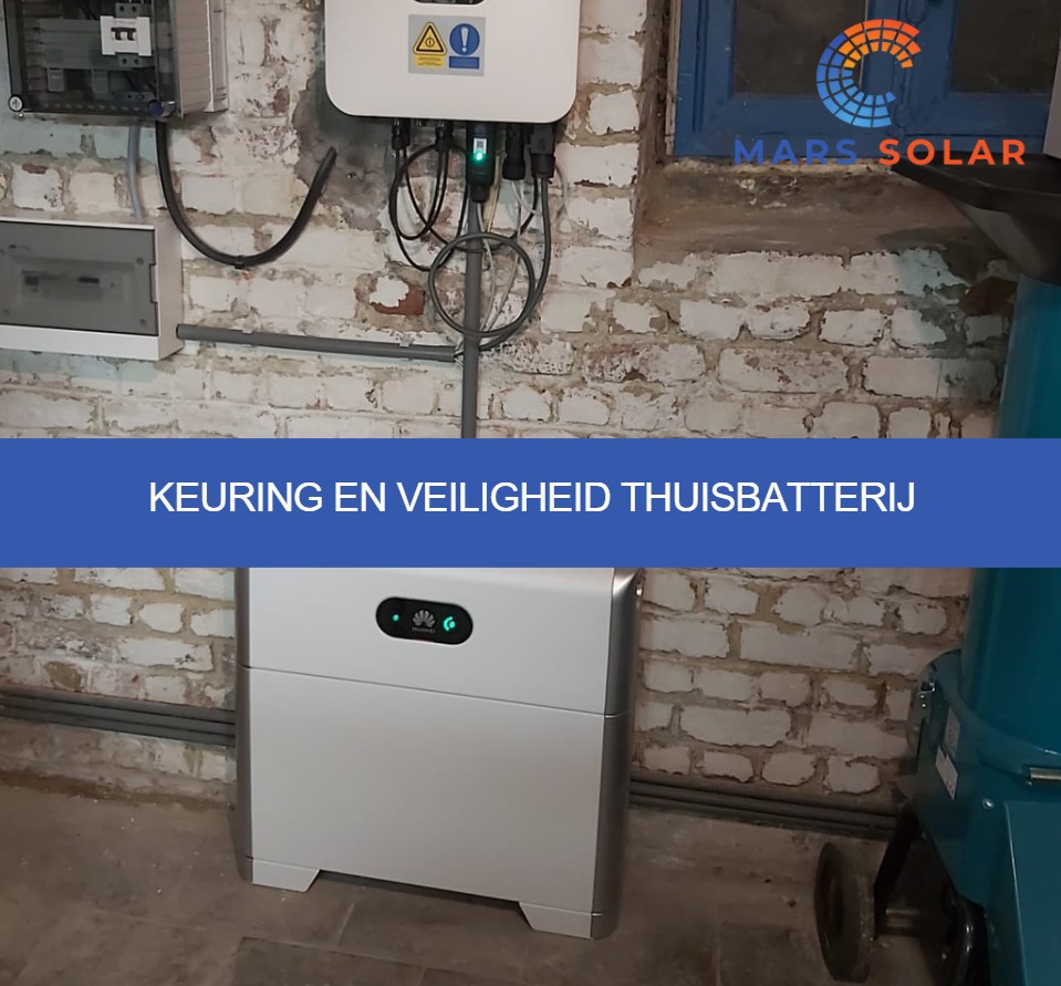 Keuring en veiligheid thuisbatterij