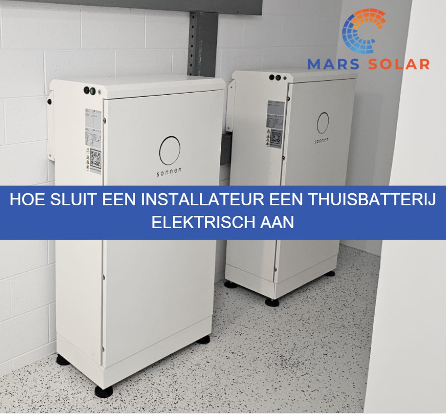 Hoe sluit een installateur een thuisbatterij elektrisch aan
