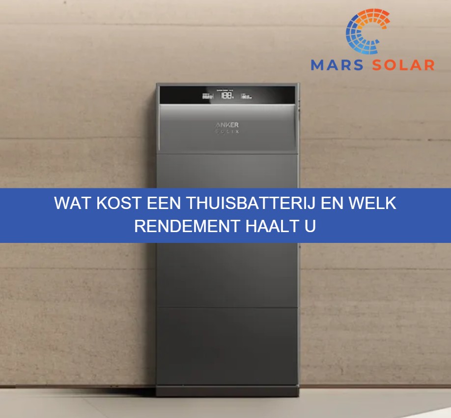 Wat kost een thuisbatterij en welk rendement haalt u