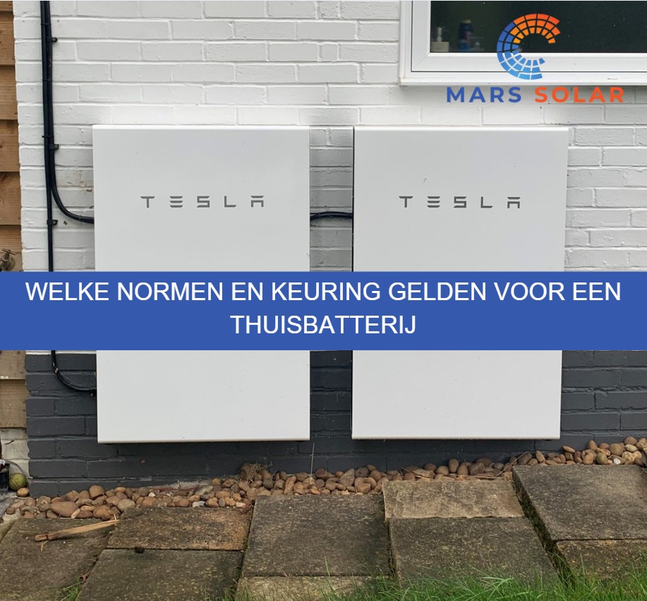 Welke normen en keuring gelden voor een thuisbatterij